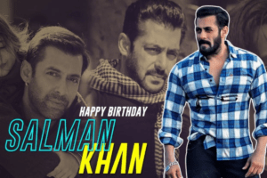 A Glorious Happy Birthday to Salman Khan!